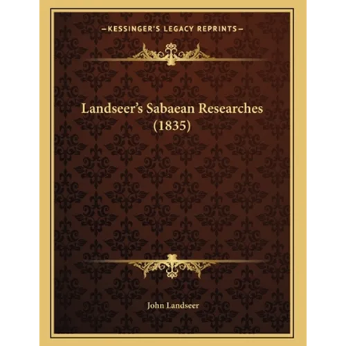 Landseer's Sabaean Researches (1835) - Paperback