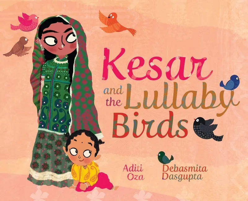 Kesar and the Lullaby Birds - Hardcover