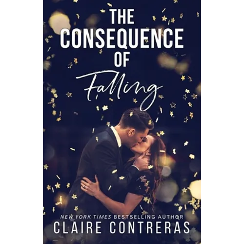 The Consequence of Falling: (An enemies-to-lovers office romance) - Paperback