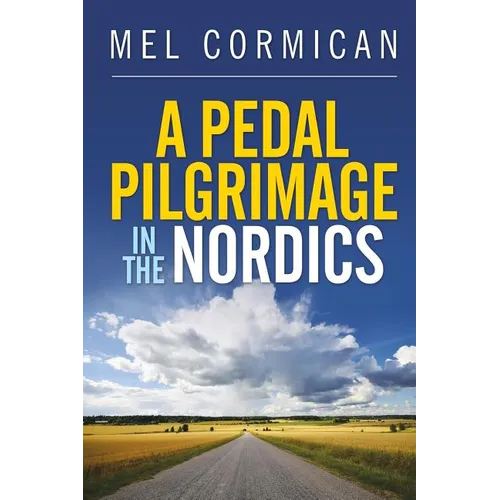 A Pedal Pilgrimage In the Nordics - Paperback