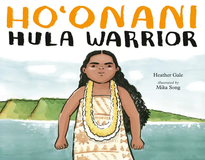 Ho'onani: Hula Warrior - Hardcover