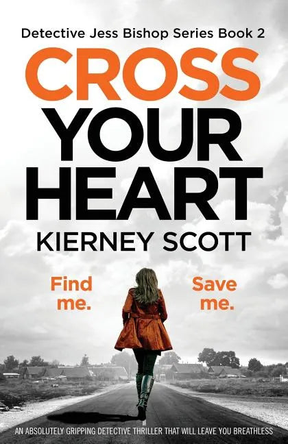 Cross Your Heart: An Absolutely Gripping Detective Thriller That Will Leave You Breathless - Paperback