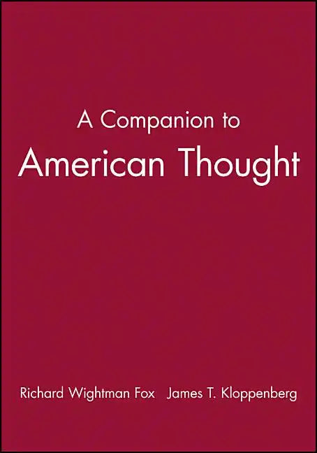 A Companion to American Thought - Paperback