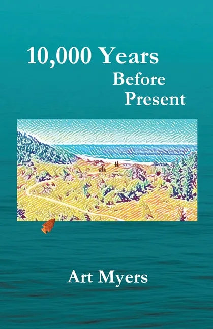10,000 Years Before Present - Paperback
