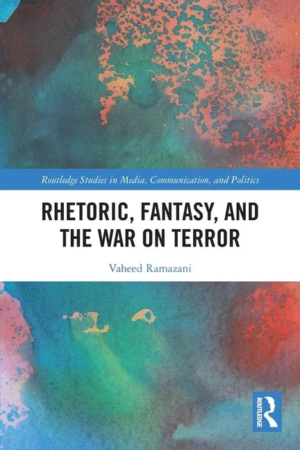 Rhetoric, Fantasy, and the War on Terror - Paperback