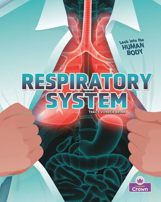 Respiratory System - Library Binding