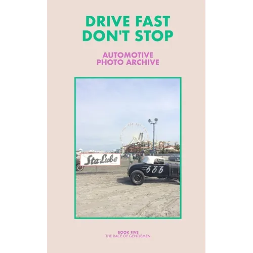 Drive Fast Don't Stop - Book 5: The Race of Gentlemen - Paperback