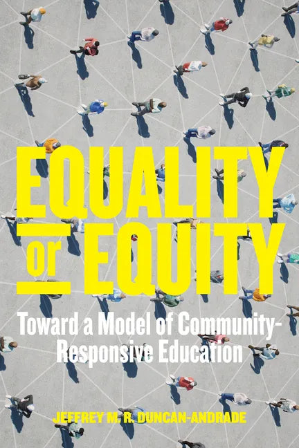 Equality or Equity: Toward a Model of Community-Responsive Education - Paperback