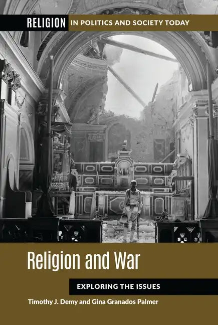 Religion and War: Exploring the Issues - Hardcover