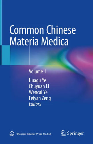 Common Chinese Materia Medica: Volume 1 - Hardcover