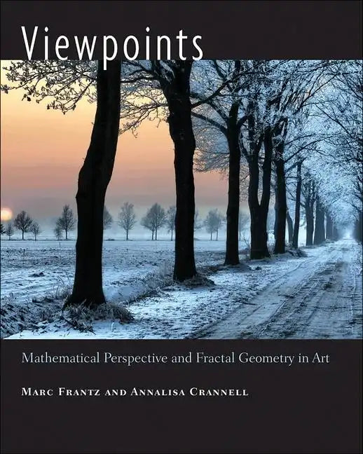 Viewpoints: Mathematical Perspective and Fractal Geometry in Art - Hardcover