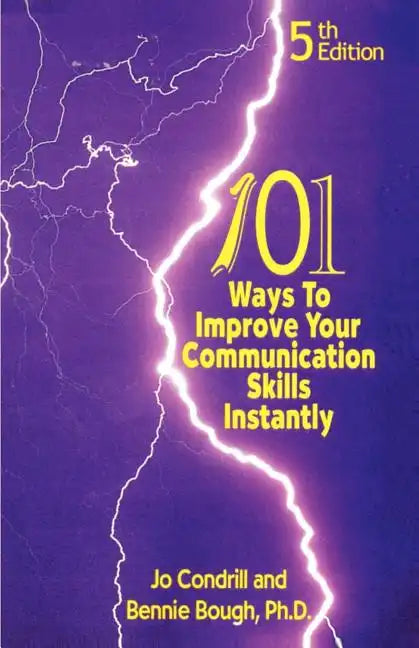 101 Ways to Improve Your Communication Skills Instantly, 5th Edition - Paperback