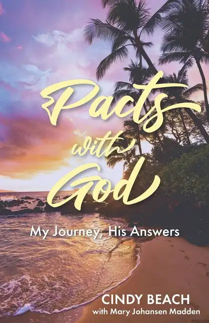 Pacts With God: My Journey, His Answers - Paperback