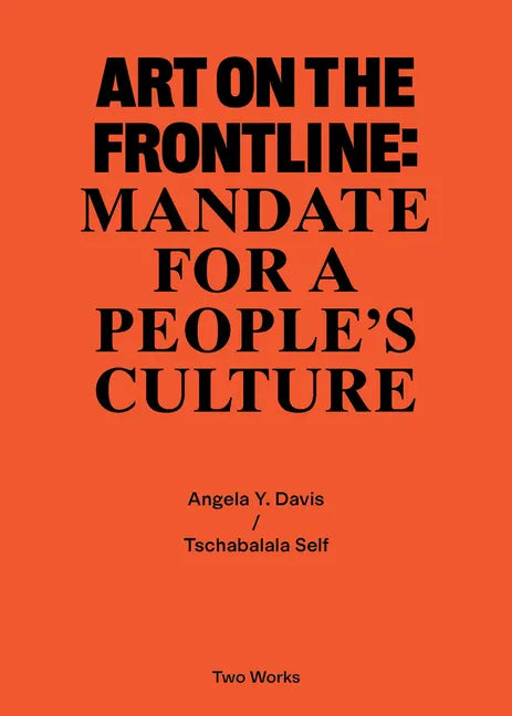 Art on the Frontline: Mandate for a People´s Culture: Two Works Series Vol. 2 - Paperback