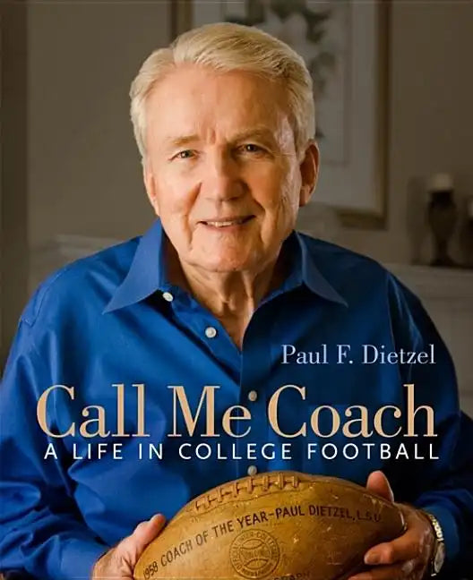 Call Me Coach: A Life in College Football - Hardcover