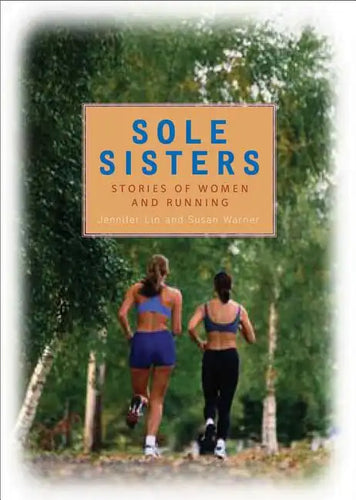 Sole Sisters: Stories of Women and Running - Paperback