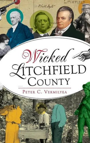 Wicked Litchfield County - Hardcover
