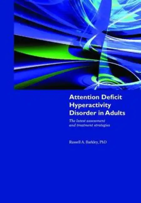 Attention Deficit Hyperactivity Disorder in Adults - Paperback