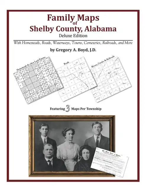Family Maps of Shelby County, Alabama, Deluxe Edition - Paperback
