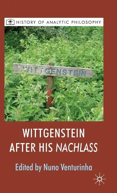 Wittgenstein After His Nachlass - Hardcover