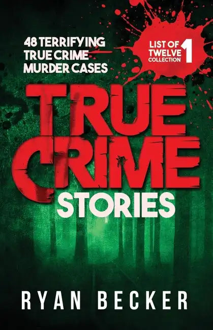 True Crime Stories: 48 Terrifying True Crime Murder Cases - Paperback