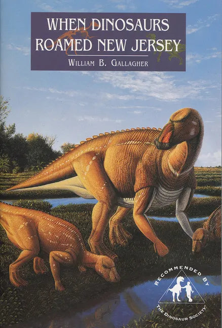 When Dinosaurs Roamed New Jersey - Paperback