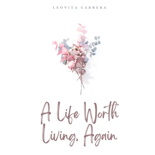 A Life Worth Living, Again - Paperback