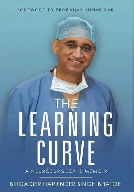 The Learning Curve - A Neurosurgeon's Memoir - Hardcover