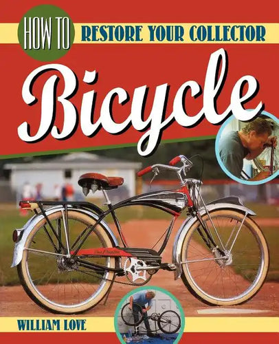 How to Restore Your Collector Bicycle - Paperback