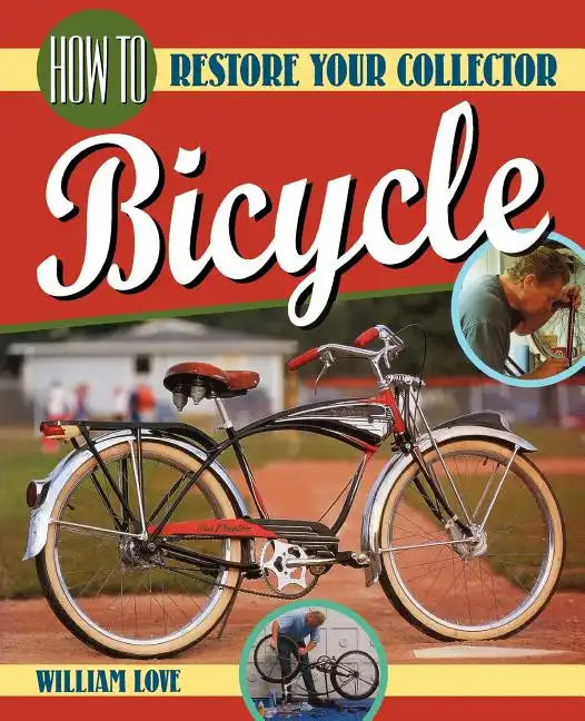 How to Restore Your Collector Bicycle - Paperback