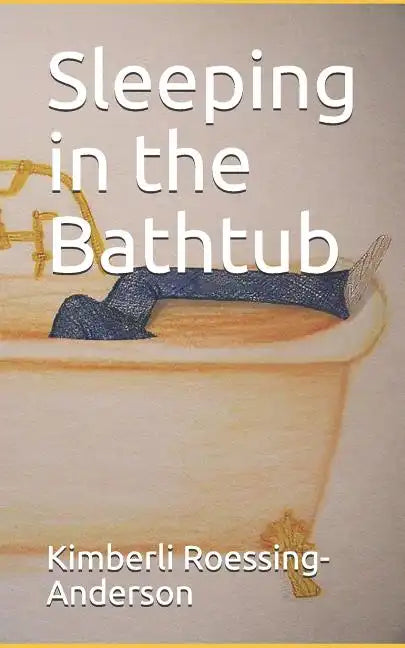 Sleeping in the Bathtub - Paperback
