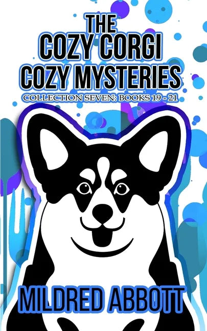 The Cozy Corgi Cozy Mysteries - Collection Seven: Books 19-21 - Paperback