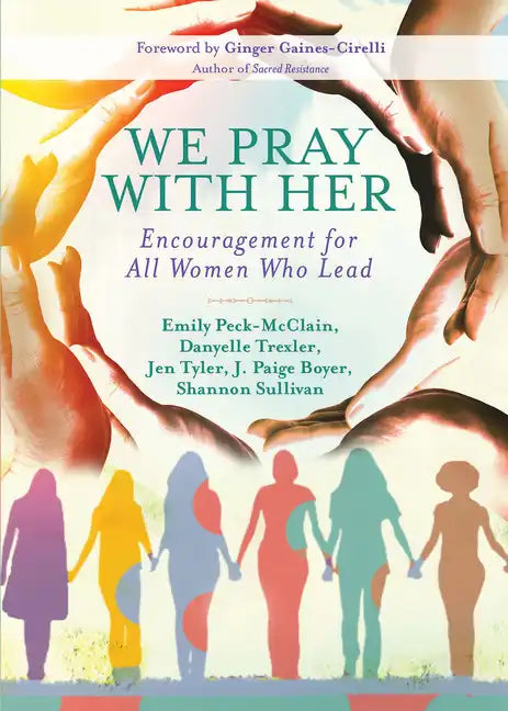 We Pray with Her: Encouragement for All Women Who Lead - Paperback