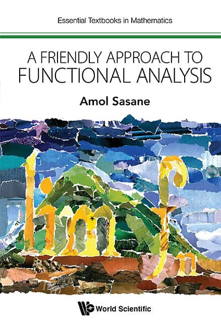A Friendly Approach to Functional Analysis - Paperback