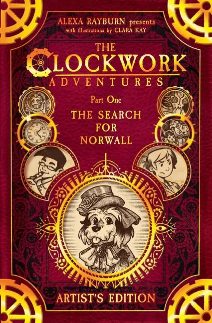 The Clockwork Adventures: Part One, The Search for Norwall: The Artist's Edition - Paperback