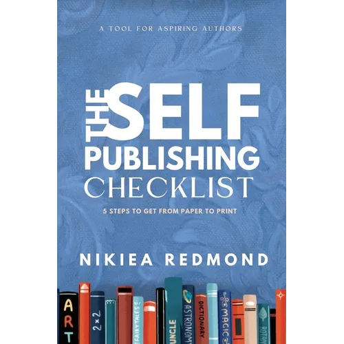 The Self-Publishing Checklist, Volume 1 - Paperback