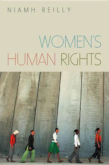 Women's Human Rights: Seeking Gender Justice in a Globalizing Age - Hardcover