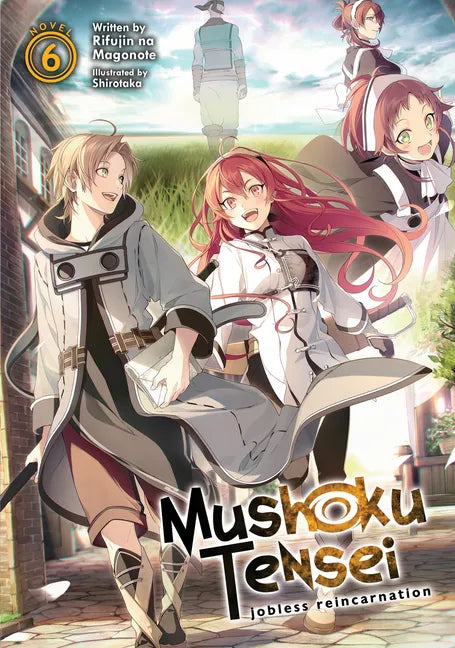 Mushoku Tensei: Jobless Reincarnation (Light Novel) Vol. 6 - Paperback