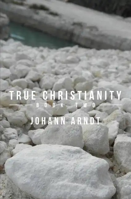 True Christianity: Book Two - Paperback