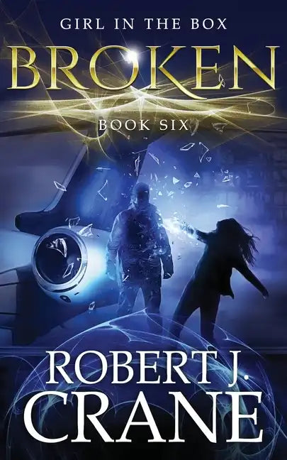 Broken: The Girl in the Box, Book Six - Paperback