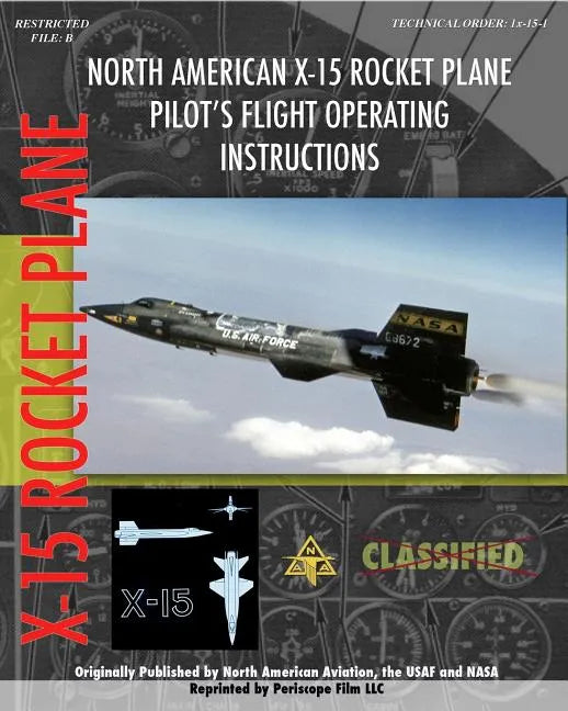 North American X-15 Pilot's Flight Operating Instructions - Paperback