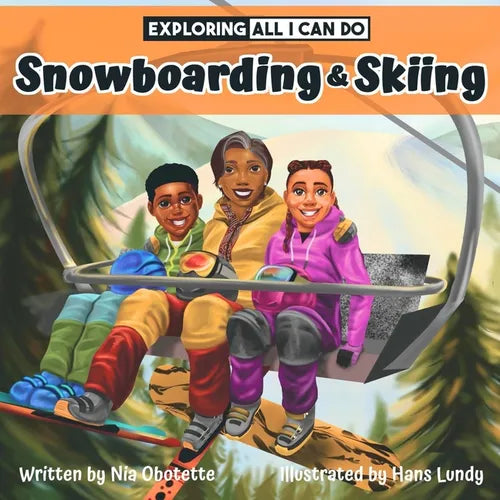 Exploring All I Can Do - Snowboarding & Skiing - Paperback