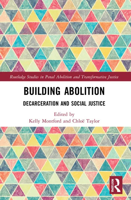 Building Abolition: Decarceration and Social Justice - Paperback