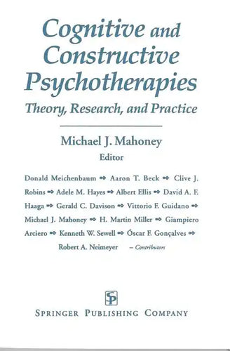 Cognitive and Constructive Psychotherapies: Theory, Research and Practice - Paperback