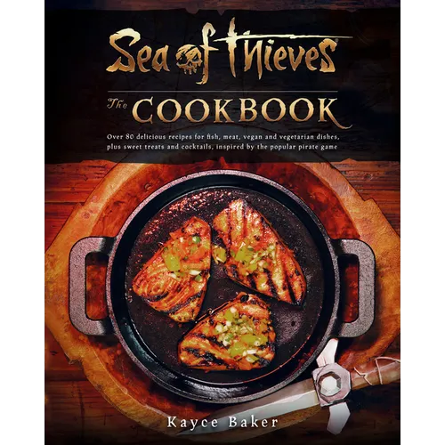 Sea of Thieves: The Cookbook - Hardcover
