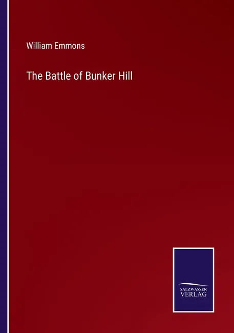 The Battle of Bunker Hill - Paperback