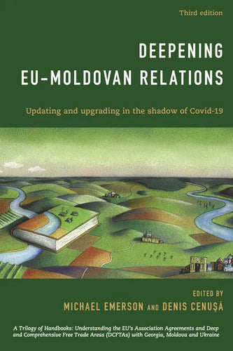 Deepening EU-Moldovan Relations: Updating and Upgrading in the Shadow of Covid-19 - Paperback