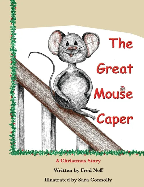 The Great Mouse Caper: A Christmas Story - Paperback