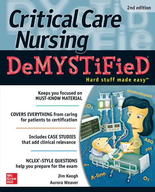 Critical Care Nursing Demystified, Second Edition - Paperback