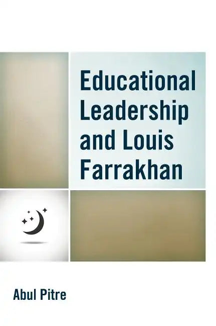Educational Leadership and Louis Farrakhan - Paperback